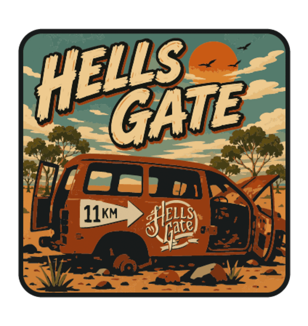 Hells Gate illustrated travel patch design featuring a rusty outback vehicle beside an 11 km sign at Hells Gate.